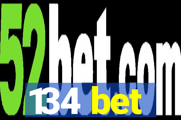 134 bet