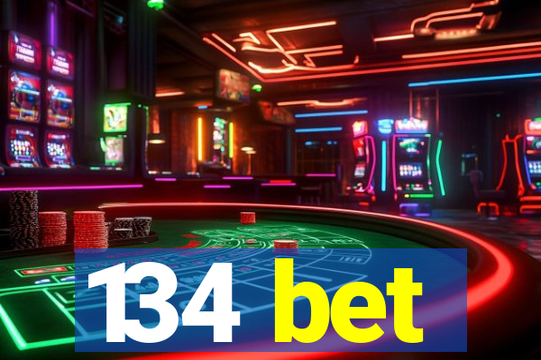 134 bet