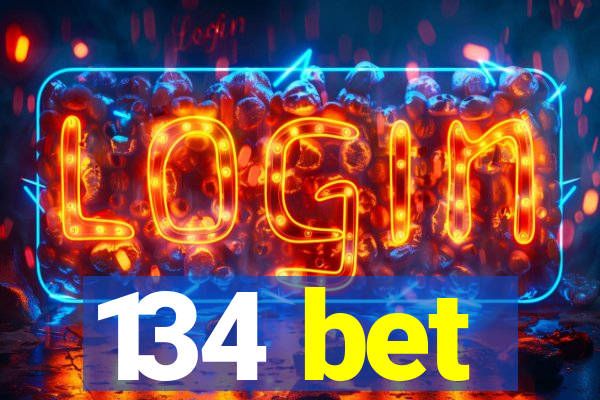 134 bet