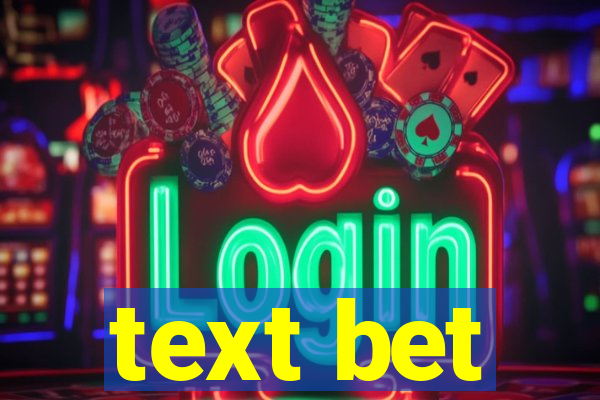 text bet