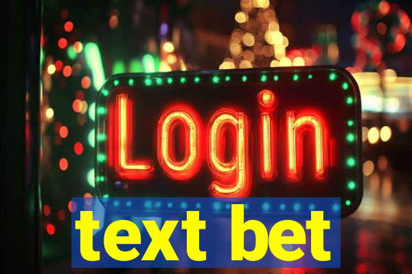 text bet