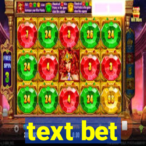 text bet