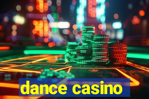 dance casino