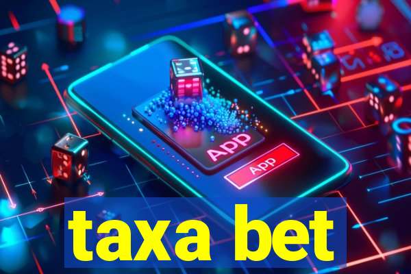 taxa bet