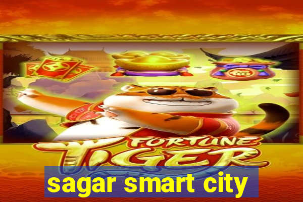 sagar smart city