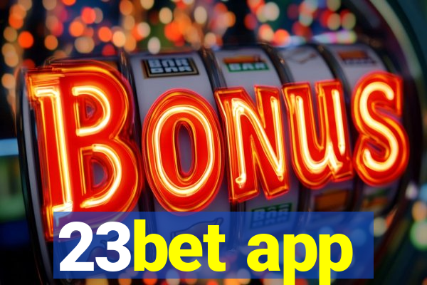 23bet app