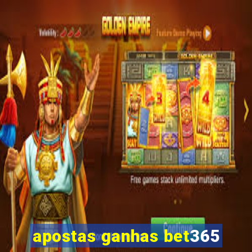 apostas ganhas bet365