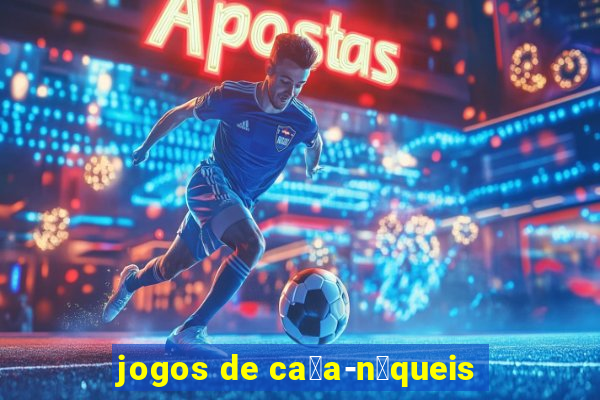 jogos de ca莽a-n铆queis