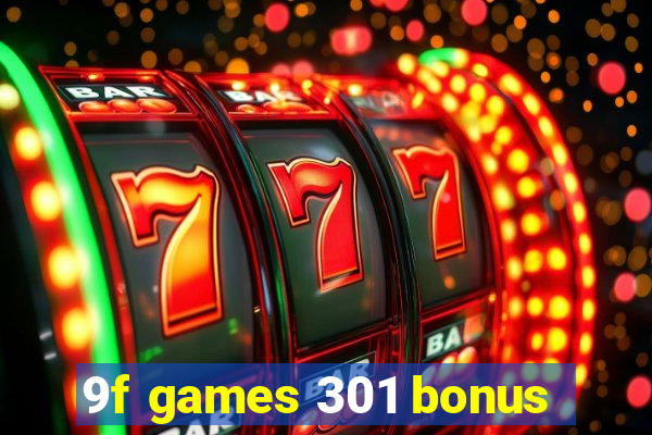 9f games 301 bonus