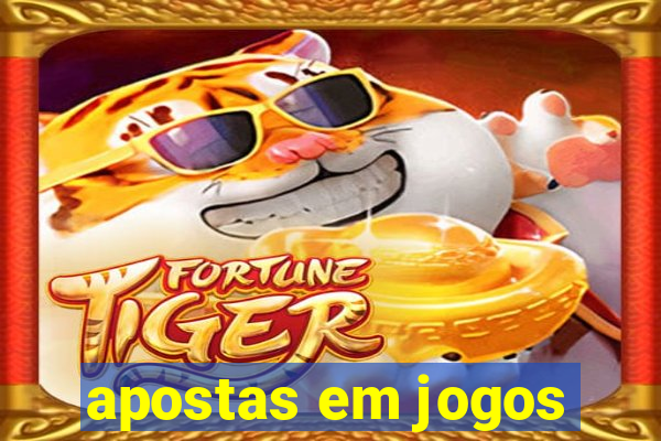 apostas em jogos