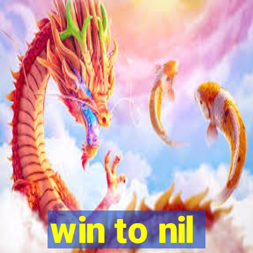 win to nil