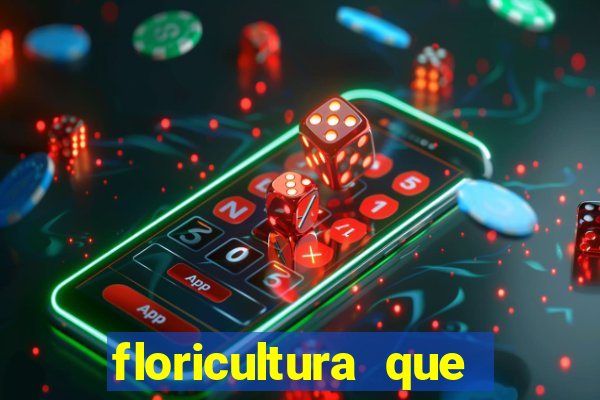 floricultura que faz entrega