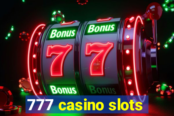 777 casino slots