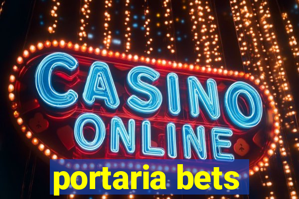 portaria bets