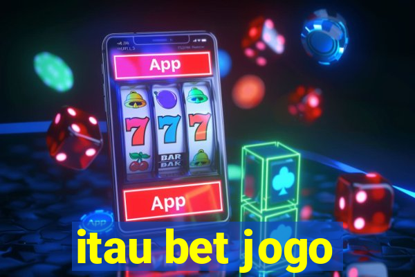 itau bet jogo