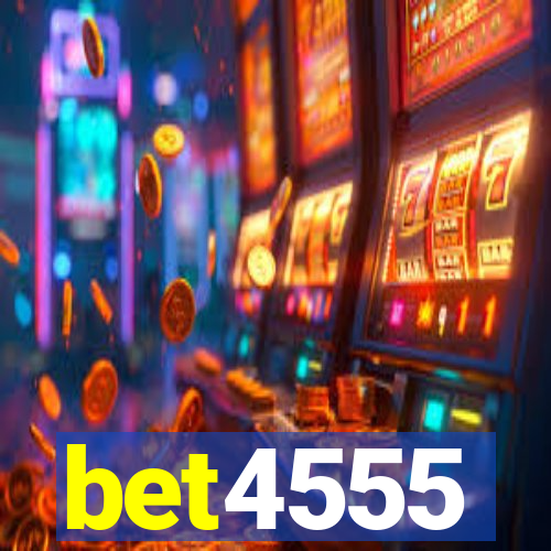 bet4555