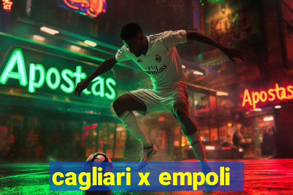 cagliari x empoli