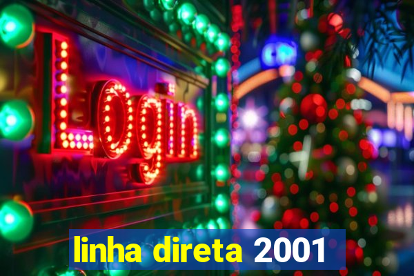 linha direta 2001