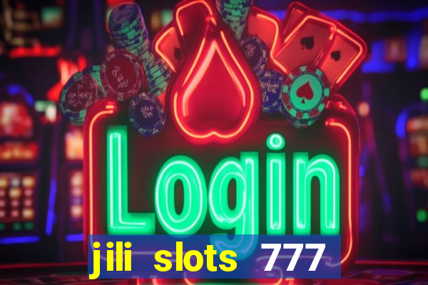 jili slots 777 lucky casino