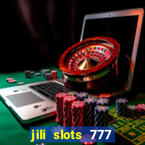 jili slots 777 lucky casino