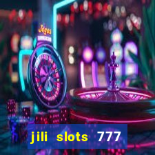 jili slots 777 lucky casino