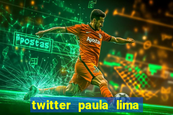 twitter paula lima musa do corinthians