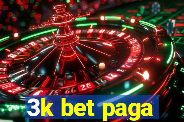 3k bet paga