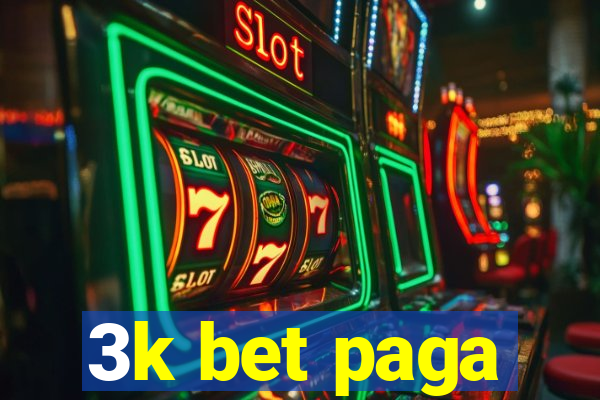 3k bet paga