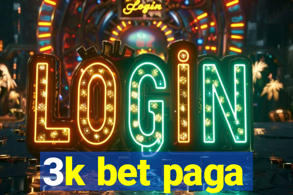 3k bet paga