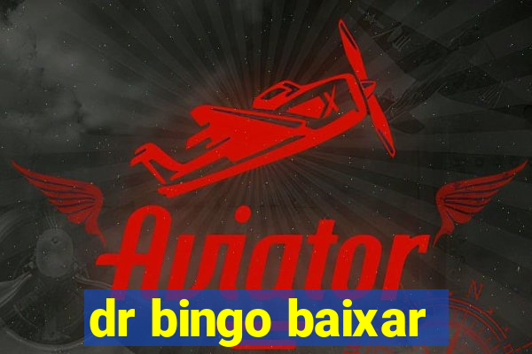 dr bingo baixar