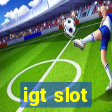 igt slot