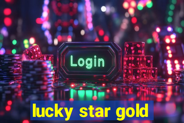 lucky star gold