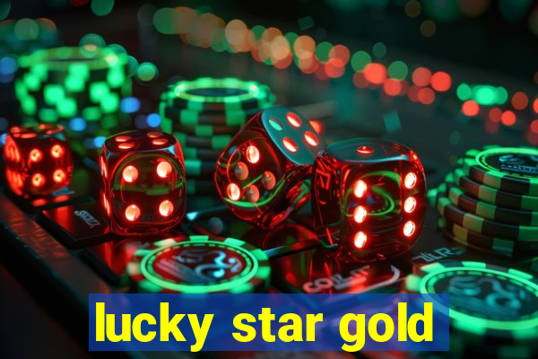 lucky star gold