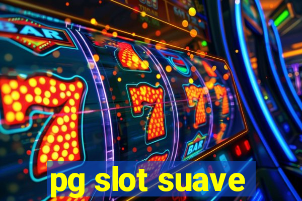 pg slot suave