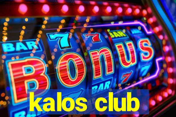 kalos club