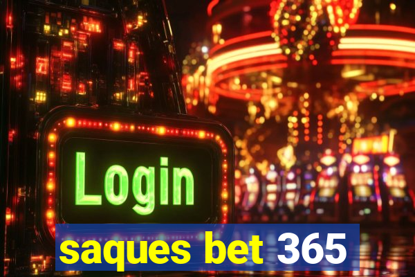 saques bet 365