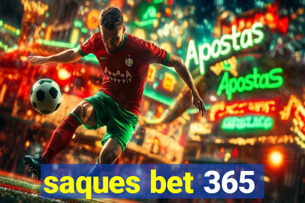 saques bet 365