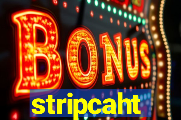 stripcaht