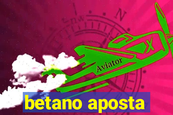 betano aposta