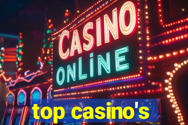 top casino's