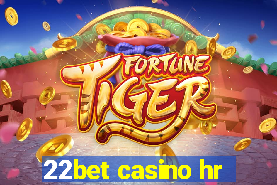 22bet casino hr