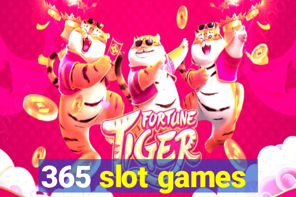 365 slot games