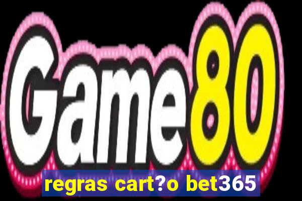 regras cart?o bet365