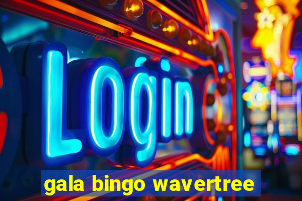 gala bingo wavertree