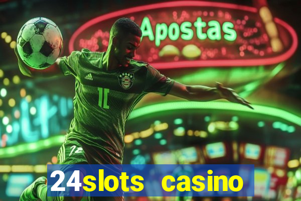 24slots casino bonus code