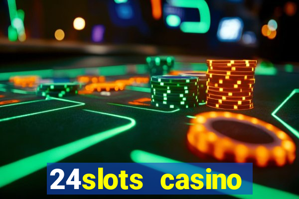 24slots casino bonus code