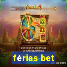 férias bet