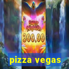 pizza vegas