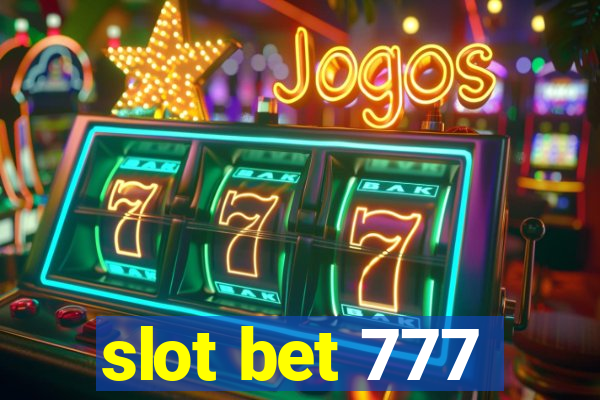 slot bet 777