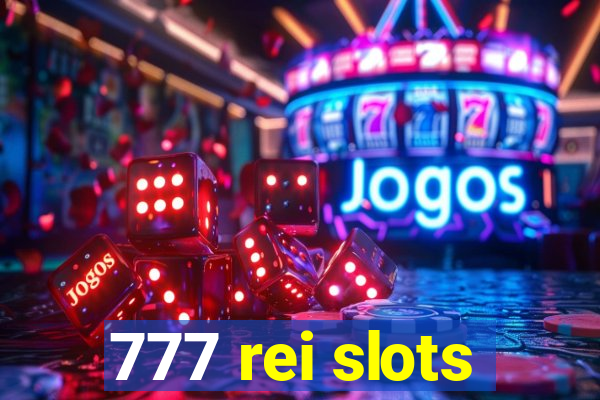 777 rei slots